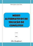 Meios Alternativos de Solução de Conflitos